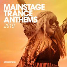 Mainstage Trance Anthems 2019 mp3 Compilation by Various Artists