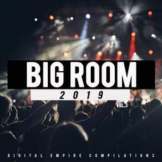 Big Room 2019, Vol.3 mp3 Compilation by Various Artists