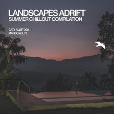 Landscapes Adrift: Summer Chillout Compilation mp3 Compilation by Various Artists
