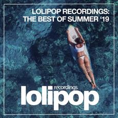 Lolipop Recordings: The Best of Summer '19 mp3 Compilation by Various Artists