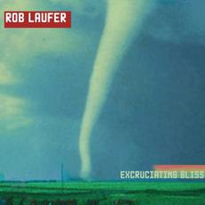 Excruciating Bliss mp3 Album by Rob Laufer
