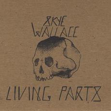 Living Parts mp3 Album by Skye Wallace