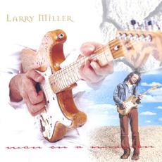 Man On A Mission mp3 Album by Larry Miller