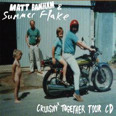 Cruisin' Together Tour mp3 Album by Matt Banham & Summer Flake