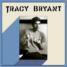 Tracy Bryant mp3 Album by Tracy Bryant