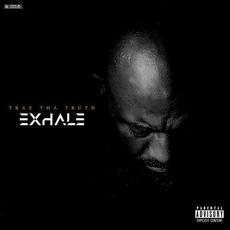 Exhale mp3 Album by Trae the Truth