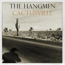 Cactusville mp3 Album by The Hangmen