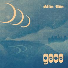 Gece mp3 Album by Altın Gün