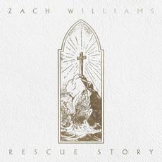 Rescue Story mp3 Album by Zach Williams