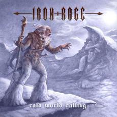 Cold World Calling mp3 Artist Compilation by Iron Rage