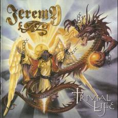 Trivial Life mp3 Album by Jeremy