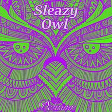 Delirium mp3 Album by Sleazy Owl