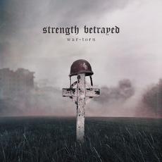 War-Torn mp3 Album by Strength Betrayed