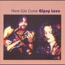 Here We Come (Re-Issue) mp3 Album by Gipsy Love