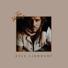 Too Young mp3 Album by Kyle Lionhart