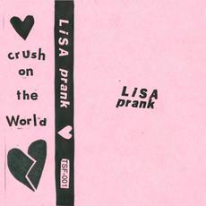 Crush on the World mp3 Album by Lisa Prank