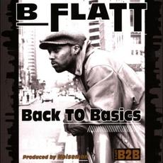 Back To Basics mp3 Album by B Flatt