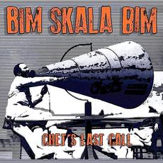 Chet's Last Call mp3 Album by Bim Skala Bim