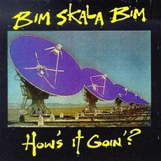 How's It Goin'? mp3 Album by Bim Skala Bim