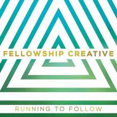 Running to Follow mp3 Album by Fellowship Creative