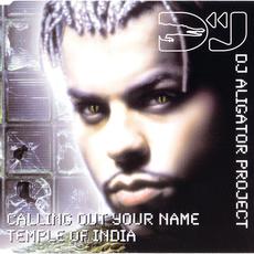 Calling Out Your Name / Temple Of India mp3 Single by Dj Aligator Project