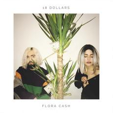 18 Dollars mp3 Single by Flora Cash