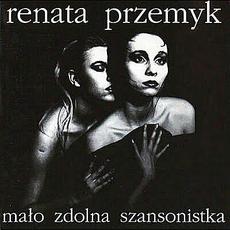 Mało zdolna szansonistka (Remastered) mp3 Album by Renata Przemyk