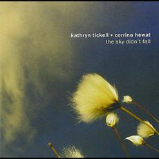 The Sky Didn't Fall mp3 Album by Kathryn Tickell + Corrina Hewat