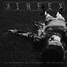 The Nevermore Death March (Re-Release) mp3 Album by kirfex