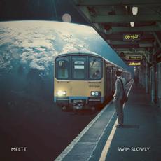 Swim Slowly mp3 Album by Meltt
