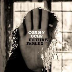 Future Fables mp3 Album by Conny Ochs