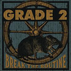 Break the Routine mp3 Album by Grade 2