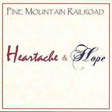 Heartache & Hope mp3 Album by Pine Mountain Railroad