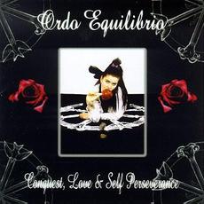 Conquest, Love & Self Perseverance mp3 Album by Ordo Equilibrio