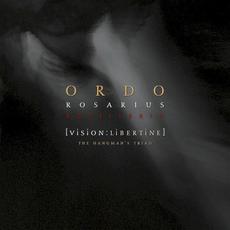 [Vision:Libertine] - The Hangman's Triad mp3 Album by Ordo Rosarius Equilibrio