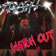 Watch Out mp3 Album by Trash
