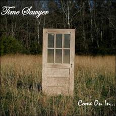 Come On In mp3 Album by Time Sawyer