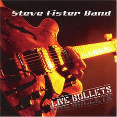 Live Bullets mp3 Live by Steve Fister