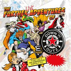 The Further Live Adventures of… mp3 Live by Down 'N' Outz