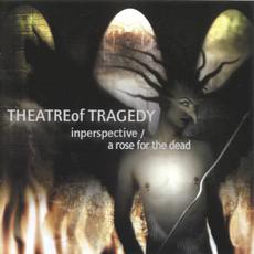 Inperspective / A Rose for the Dead mp3 Artist Compilation by Theatre Of Tragedy