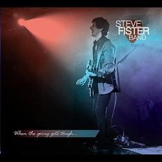 When the Going Gets Tough mp3 Album by Steve Fister
