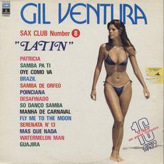 Sax Club Number 8: "Latin" mp3 Album by Gil Ventura