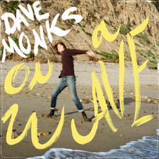 On a Wave mp3 Album by Dave Monks
