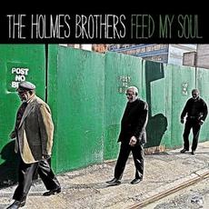 Feed My Soul mp3 Album by The Holmes Brothers