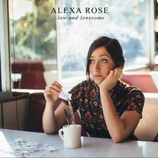 Low And Lonesome mp3 Album by Alexa Rose