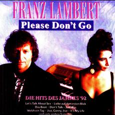 Please Don't Go: Die Hits des Jahres '92 mp3 Artist Compilation by Franz Lambert