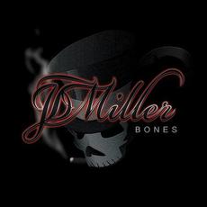 Bones mp3 Album by JD Miller