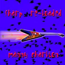 Sharp Re-Loaded mp3 Album by Manny Charlton
