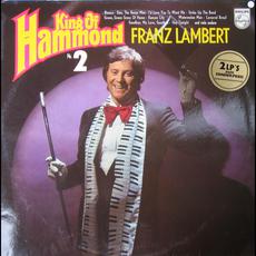 King of Hammond, Vol. 2 mp3 Album by Franz Lambert
