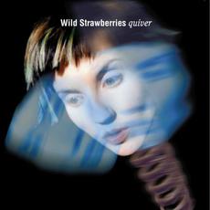 Quiver mp3 Album by Wild Strawberries